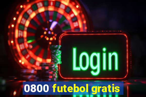 0800 futebol gratis
